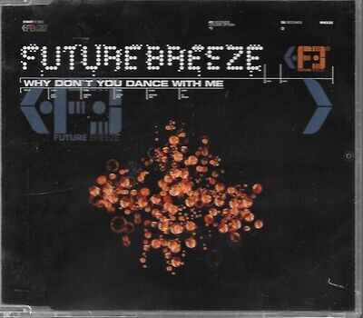Future Breeze – Why Don't You Dance With Me - Single