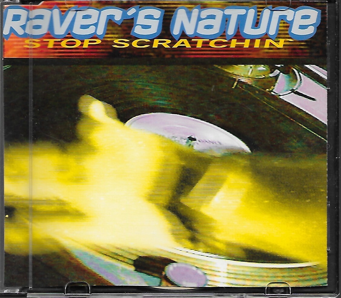 Raver's Nature – Stop Scratchin' - Single