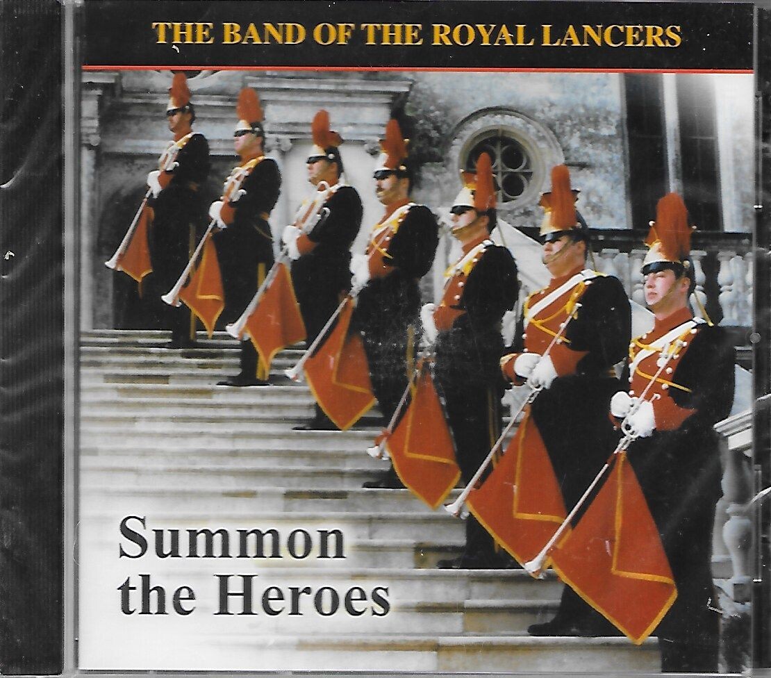 The Band of the Royal Lancers - Summon the Heroes