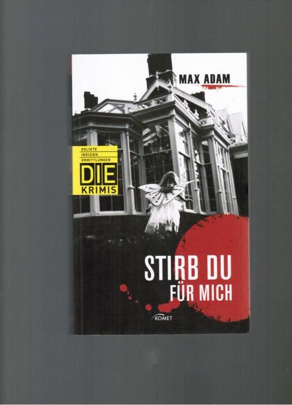 Max Adam - Stirb du für mich
