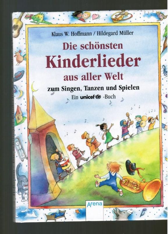Die schönsten Kinderlieder aus aller Welt Die schönsten Kinderlieder aus aller Welt