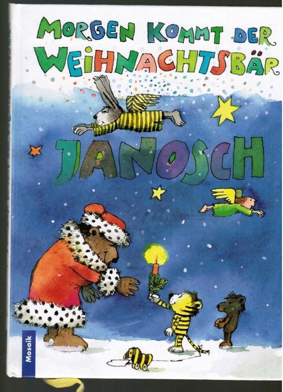 Janosch Morgen kommt der Weihnachtsbär