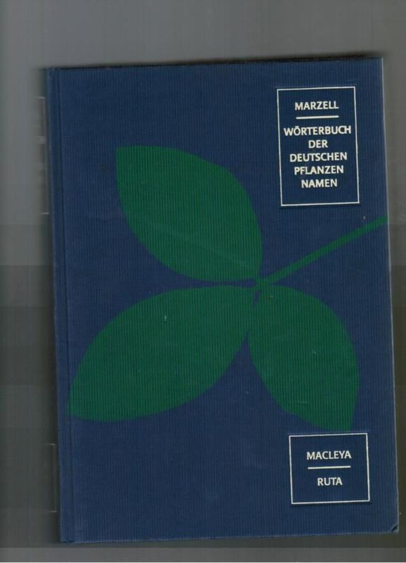 Marzell - Wörterbuch der Deutschen Pflanzen - von Macleya bis Ruta
