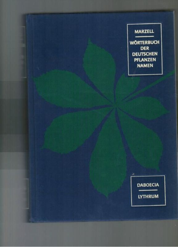Marzell - Wörterbuch der Deutschen Pflanzen - von Daboecia bis Lythrum
