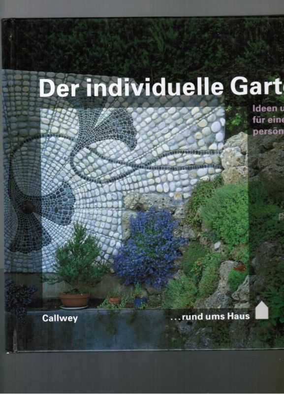 Der individuelle Garten