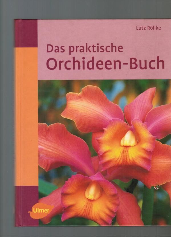 Das praktische Orchideen-Buch