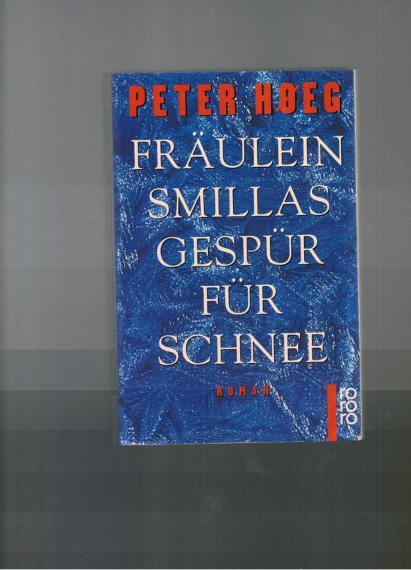 Fräulein Smillas Gespür für Schnee