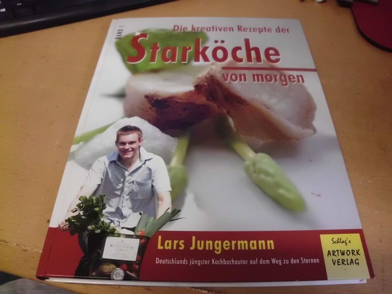Die kreativen Rezepte der Starköche von morgen Band 1 Die kreativen Rezepte der Starköche von morgen Band 1