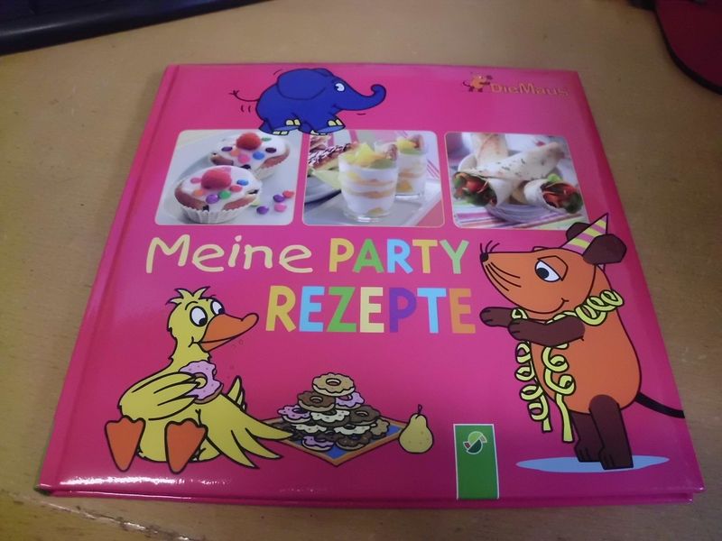 Die Maus - Meine Party Rezepte Die Maus - Meine Party Rezepte