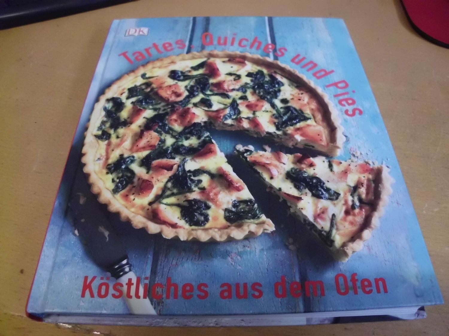 Köstliches aus dem Ofen - Tartes, Quiches und Pies