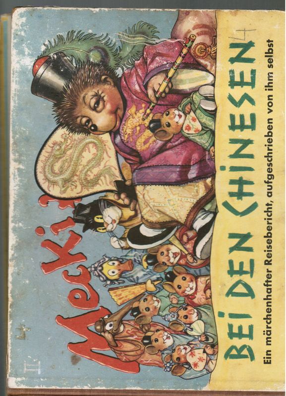 Kinderbuch - Mecki bei den Chinesen Kinderbuch - Mecki bei den Chinesen