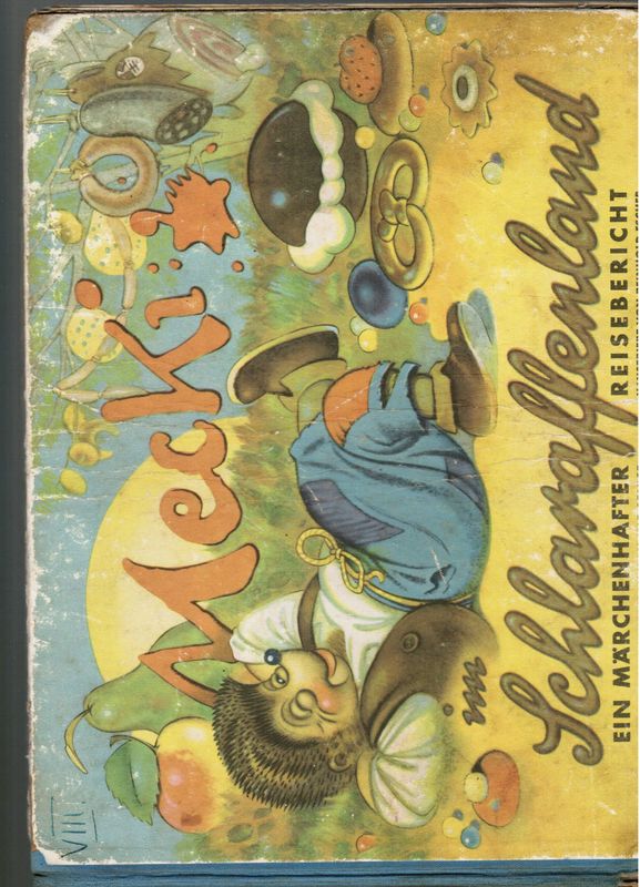 Kinderbuch - Mecki im Schlaraffenland Kinderbuch - Mecki im Schlaraffenland