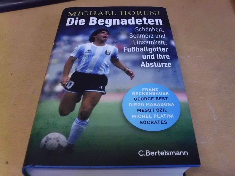 Die Begnadeten - Schönheit, Schmerz und Einsamkeit: Fußballgötter und Ihre Abstürze