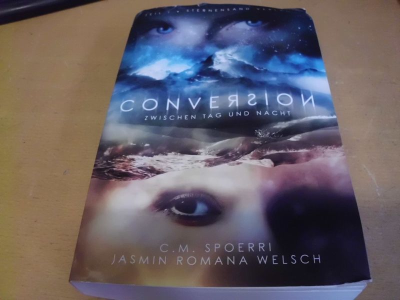 Conversion - Zwischen Tag und Nacht Conversion - Zwischen Tag und Nacht