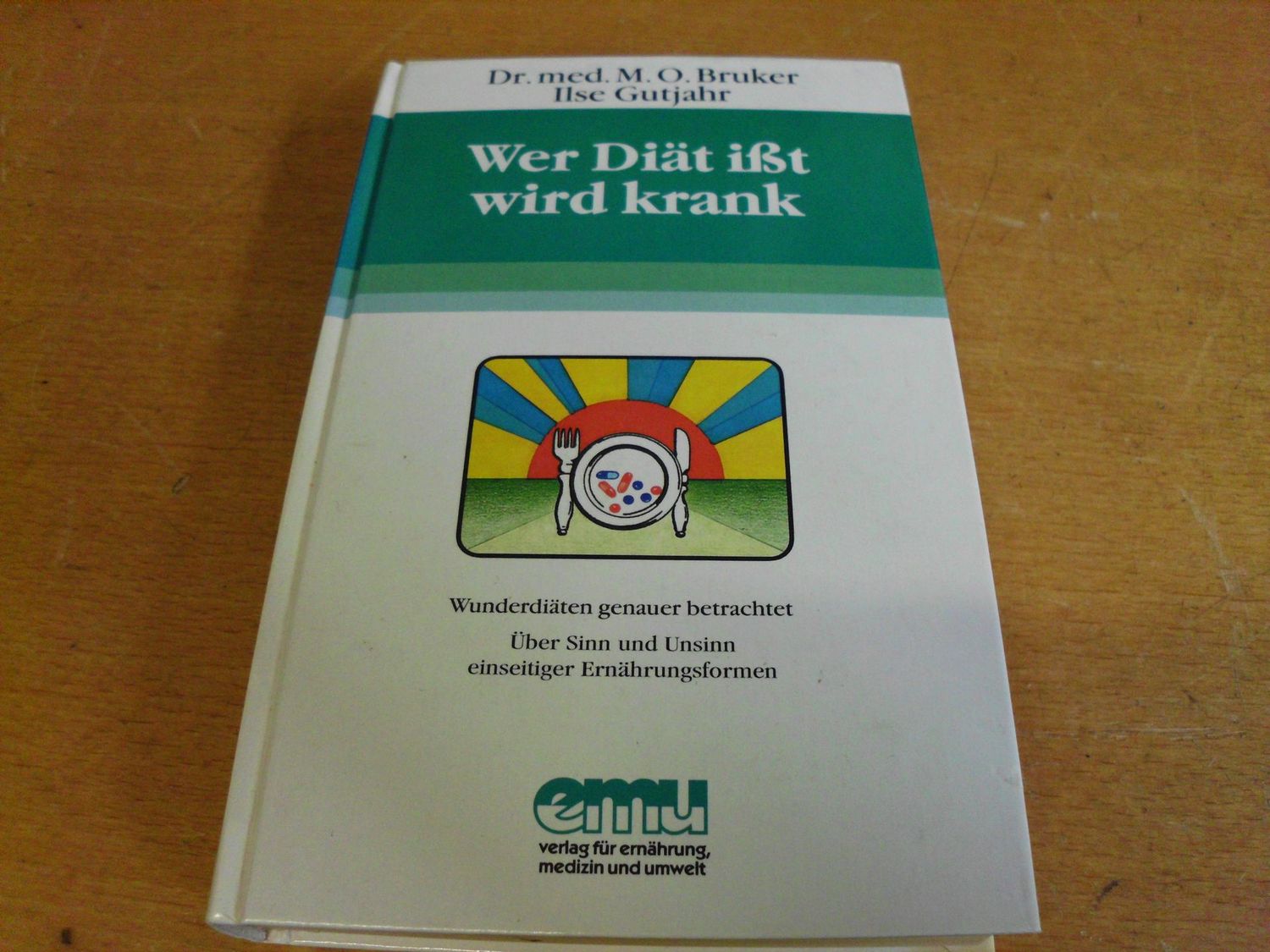 Wer Diät ißt wird krank
