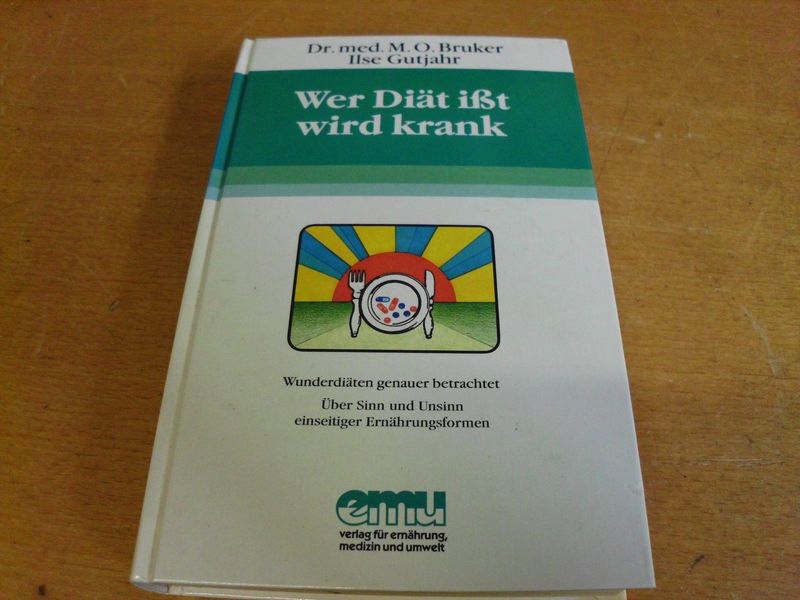 Wer Diät ißt wird krank