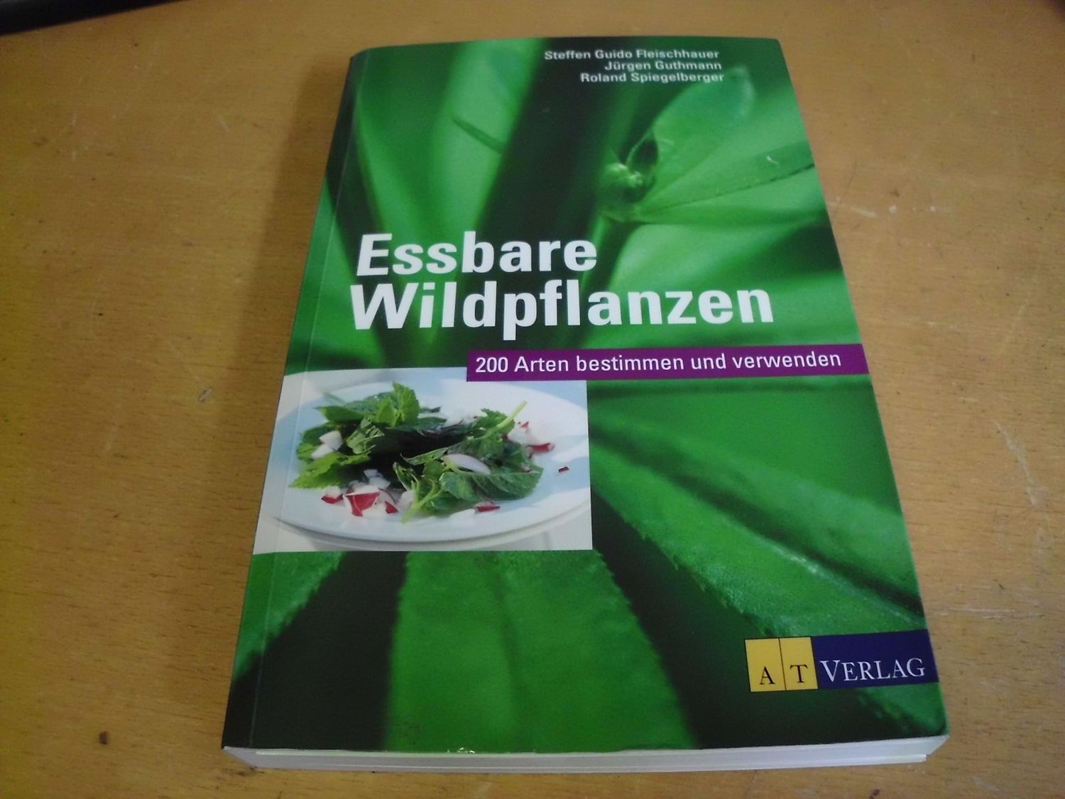 Essbare Wildpflanzen - 200 Arten bestimmen und verwenden