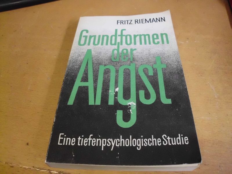 Grundformen der Angst - Eine tiefenpsychologische Studie Grundformen der Angst - Eine tiefenpsychologische Studie