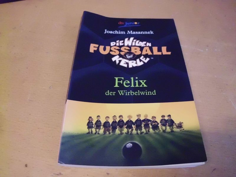 Die Wilden Fussball Kerle - Felix der Wirbelwind Die Wilden Fussball Kerle - Felix der Wirbelwind