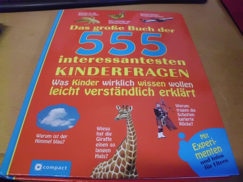 Das große Buch der 555 interessanten Kinderfragen Das große Buch der 555 interessanten Kinderfragen