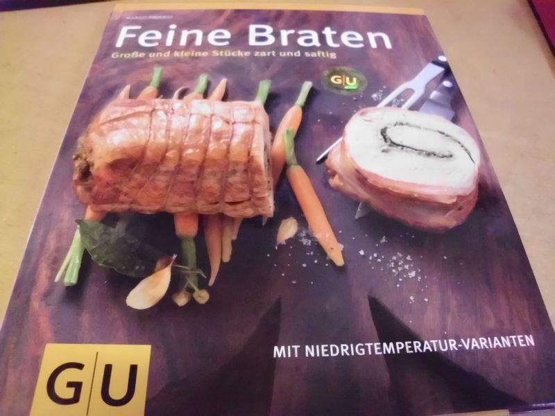 Feine Braten - Große und kleine Stücke zart und saftig Feine Braten - Große und kleine Stücke zart und saftig