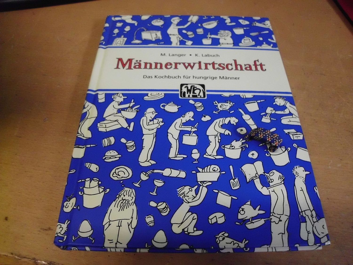 Männerwirtschaft - Das Kochbuch für hungrige Männer