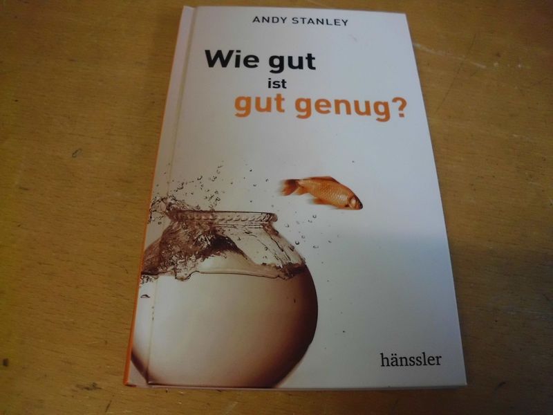 Wie gut ist gut genug?