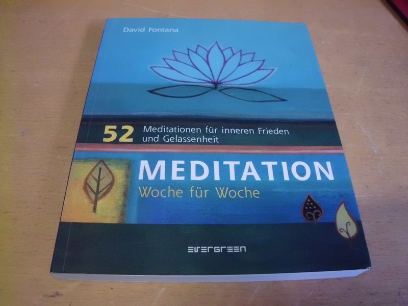 Meditation Woche für Woche