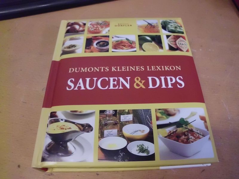 Dumonts kleines Lexikon Saucen & Dips Dumonts kleines Lexikon Saucen & Dips