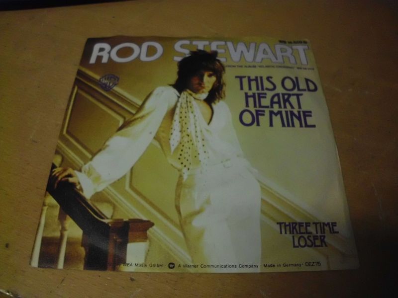 Rod Stewart - Tihs old heart of mine/Three time loser Rod Stewart - Tihs old heart of mine/Three time loser