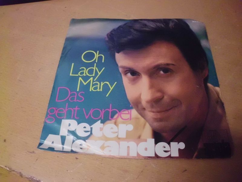 Peter Alexander - Oh Lady Mary/Des geht vorbei Peter Alexander - Oh Lady Mary/Des geht vorbei