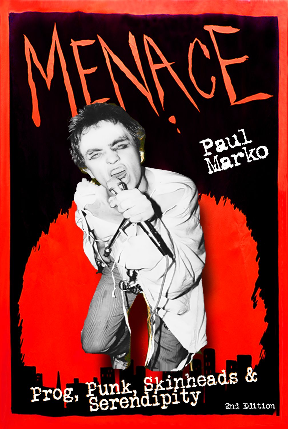 Menace - Prog, Punk, Skinheads &amp; Serendipity - BOOK Standard