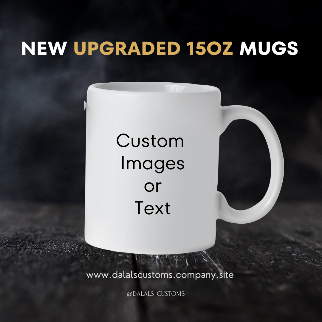 Upgraded 15oz Fully Customizable Mug