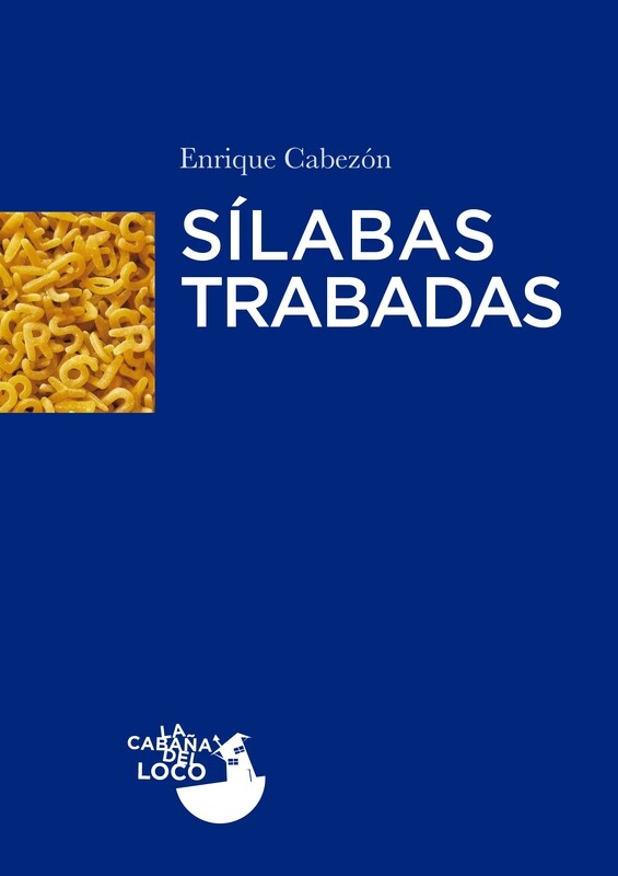 «Sílabas trabadas», Enrique Cabezón