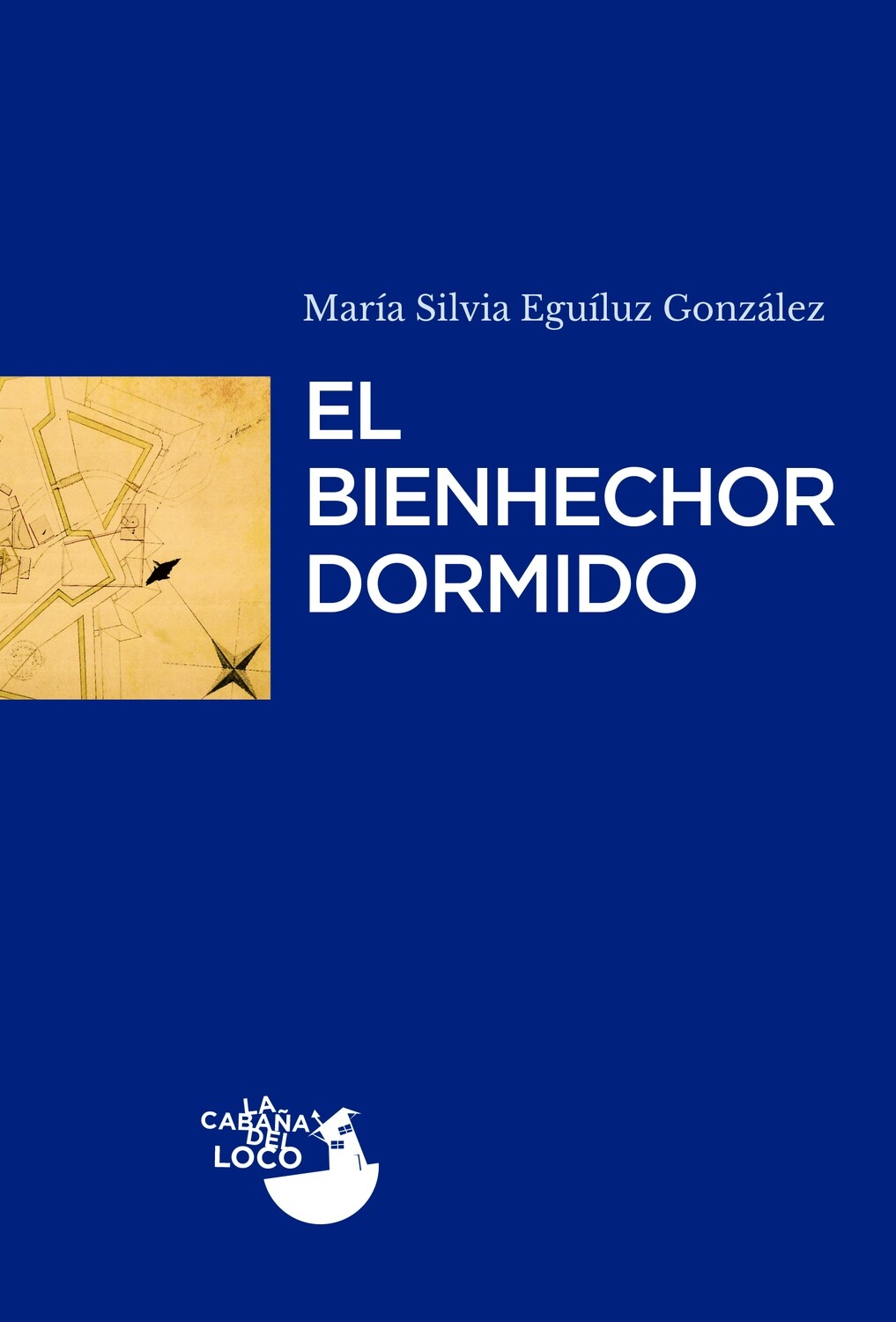 «El bienhechor dormido», María Silvia Eguíluz González