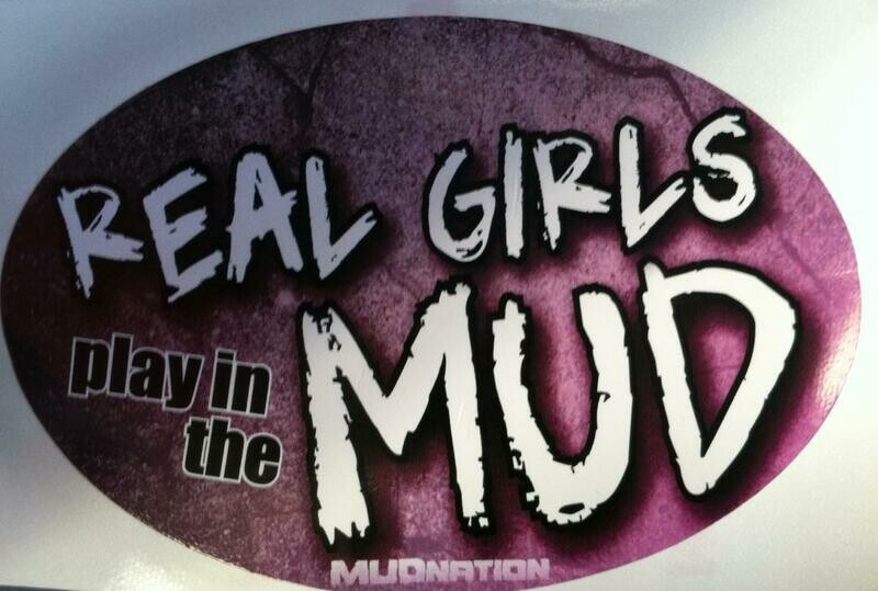 Mud Nation Real Girls Play in the Mud Sticker