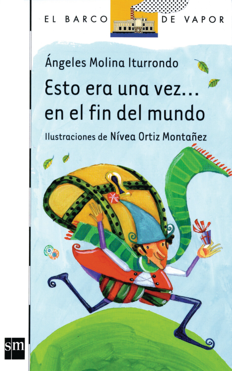 SEGUNDO - ESTO ERA UNA VEZ...EN EL FIN DEL MUNDO - SM -  ISBN 9781934801321