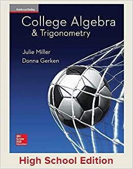 DECIMO - COLLEGE ALGEBRA AND TRIGONOMETRY 1ST EDITION, REINFORCED BINDING - GLE - 17 - ISBN 9780076691845