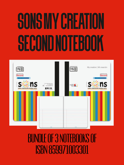 KINDER (2) - SONS MY CREATION SECOND NOTEBOOK: BUNDLE OF 3 NOTEBOOKS OF ISBN#859971003301 - SONS - ISBN BUNDLE-TAES