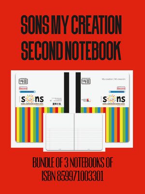 KINDER (2) - SONS MY CREATION SECOND NOTEBOOK: BUNDLE OF 3 NOTEBOOKS OF ISBN#859971003301 - SONS - ISBN BUNDLE-TAES