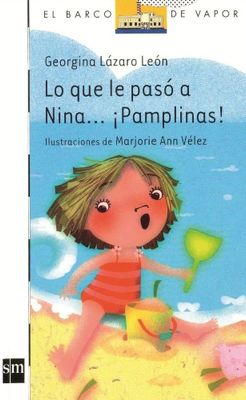 PRIMERO - LO QUE LE PASO A NINA...¡PAMPLINAS! - SM - ISBN 9781933279930