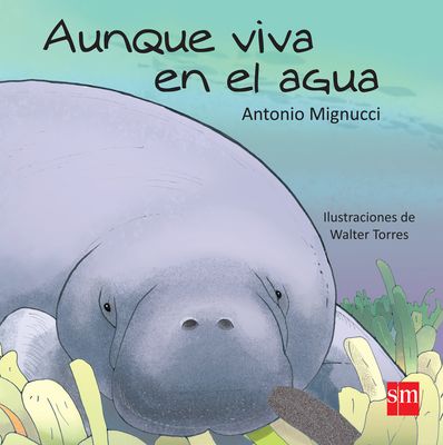 PRIMERO - AUNQUE VIVA EN EL AGUA - SM - ISBN 9781395556244