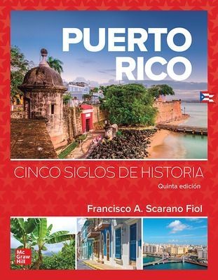 DECIMO - PUERTO RICO: CINCO SIGLOS DE HISTORIA QUINTA EDICION - MGHL - 24 - ISBN 9786071519474