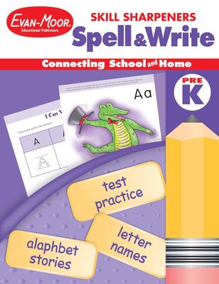 KINDER 1 (PK) - SKILL SHARPENERS: SPELL &amp; WRITE GRADE PK ACTIVITY BOOK - EVAN - ISBN 9781596730434