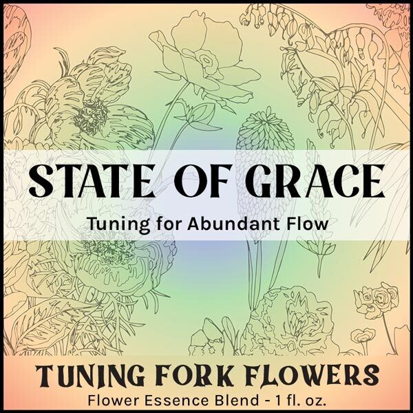 State of Grace - Flower Essence Tuning for Abundant Flow