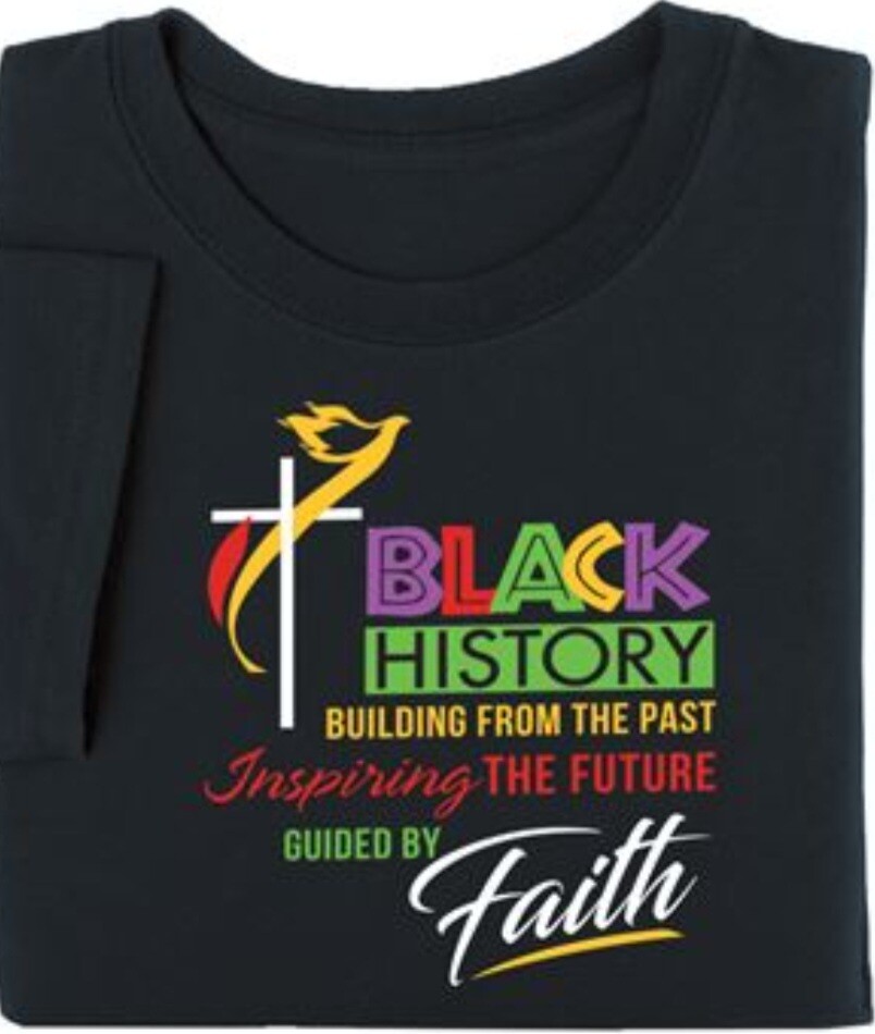 Black History  Faith Tee Shirt
