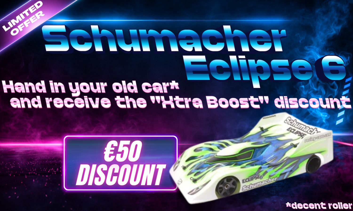 Xtraboost discount - Schumacher Eclipse 6