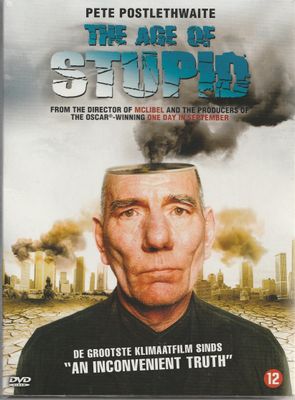 the age of stupid