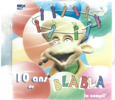 10 ans de bla bla : la compil