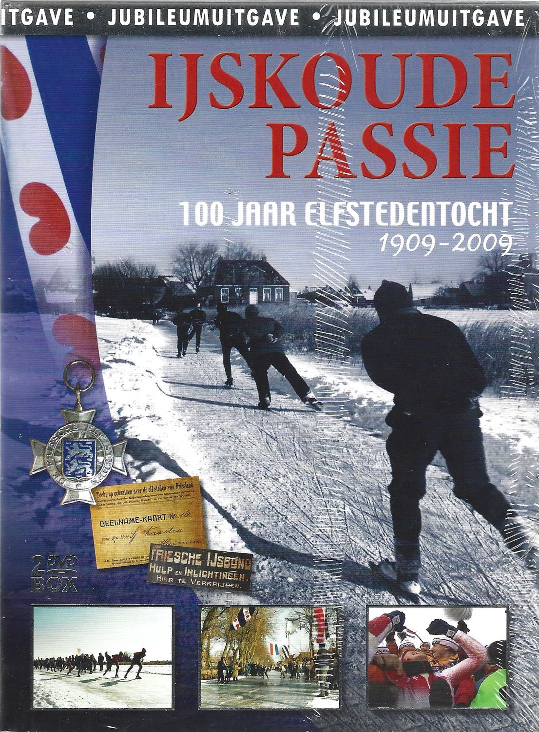 ijskoude passie : 100 jaar elfstedentocht 1909 - 2009
